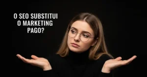 SEO Substitui o Marketing Pago - SEO substitui o marketing pago