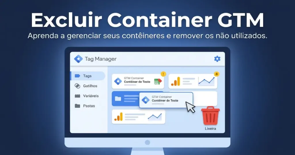 Como excluir um container do google tag manager