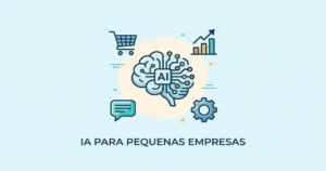 inteligência artificial para pequenos negócios