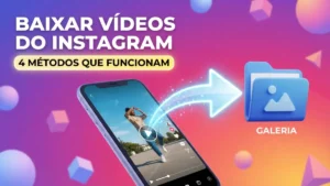 Como Baixar Vídeos dos Instagram
